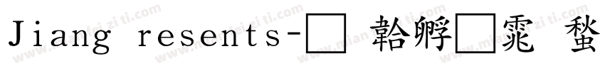 Jiang resents字体转换